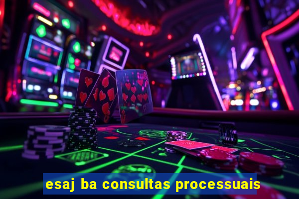 esaj ba consultas processuais